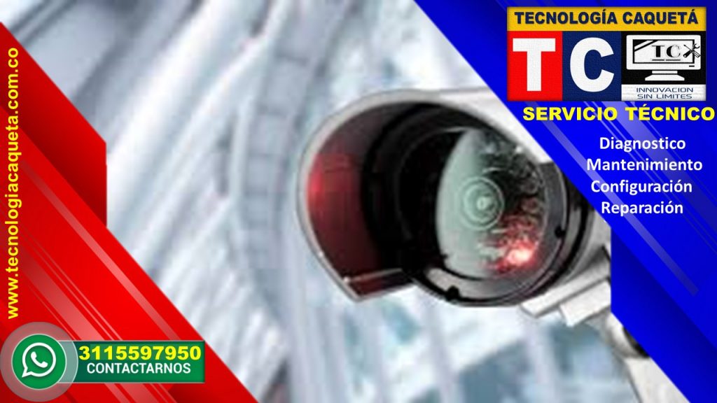 Instalacion-Diagnostico-Mantenimiento-Configuracion-Reparacion de Camaras-CCTV Por TC425 Instalación-Diagnostico-Mantenimiento-Configuración-Reparación de Cámaras-CCTV Por TECNOLOGIA CAQUETA