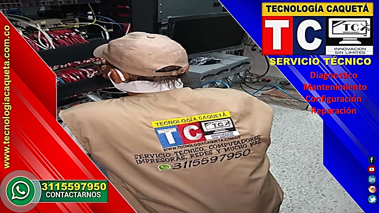 Soporte Tecnico TECNOLOGIA CAQUETA en Florencia Caqueta - WhatsApp 3115597950 -a 3 Soporte Técnico TECNOLOGIA CAQUETA en Florencia Caqueta - WhatsApp 3115597950