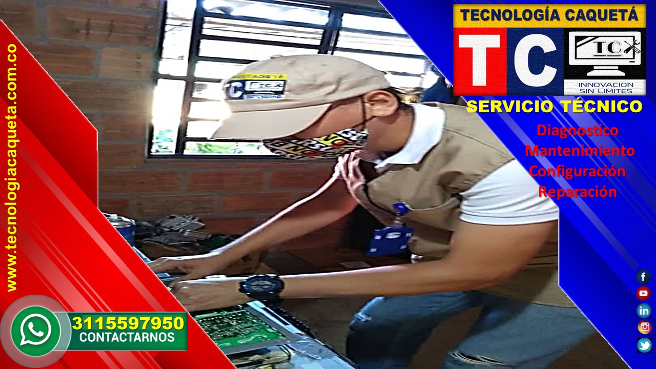 Soporte Tecnico TECNOLOGIA CAQUETA en Florencia Caqueta - WhatsApp 3115597950 -a 9 Soporte Técnico TECNOLOGIA CAQUETA en Florencia Caqueta - WhatsApp 3115597950