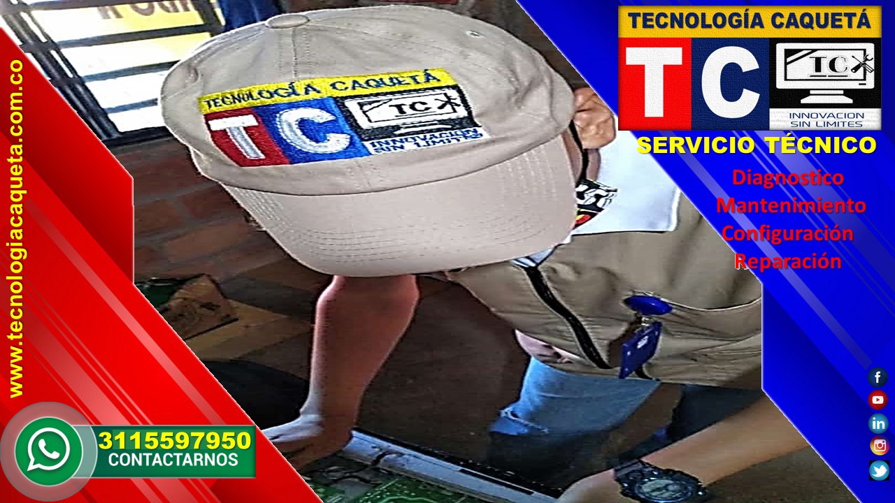 Soporte Tecnico TECNOLOGIA CAQUETA en Florencia Caqueta - WhatsApp 3115597950 - a17 Soporte Técnico TECNOLOGIA CAQUETA en Florencia Caqueta - WhatsApp 3115597950