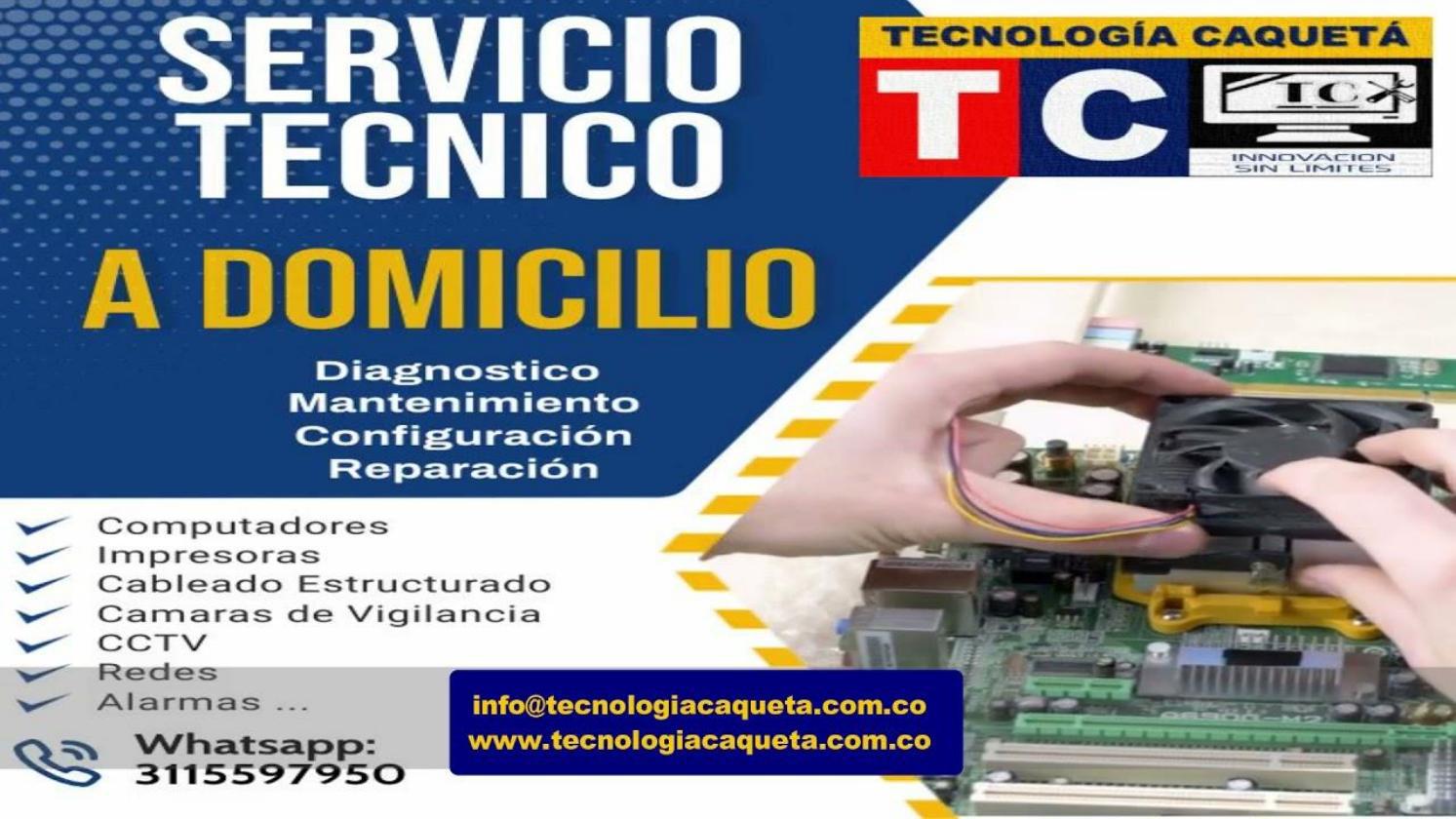 Tecnologia Caqueta - Servicio Tecnico a Domicilio en Florencia Caqueta Colombia