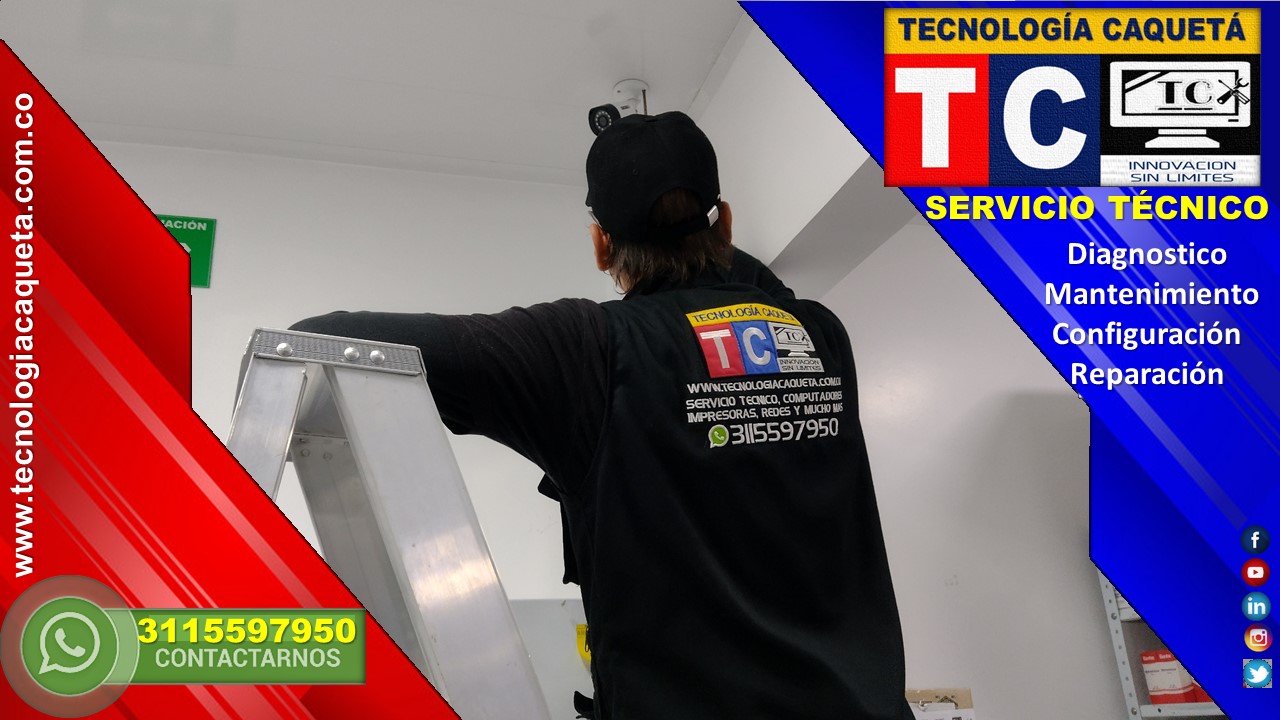 SERVICIO PREVENTIVO CCTV CEL 3115597950 TECNOLOGIA CAQUETA-6 SERVICIO PREVENTIVO CCTV CEL 3115597950 TECNOLOGIA CAQUETA-6
